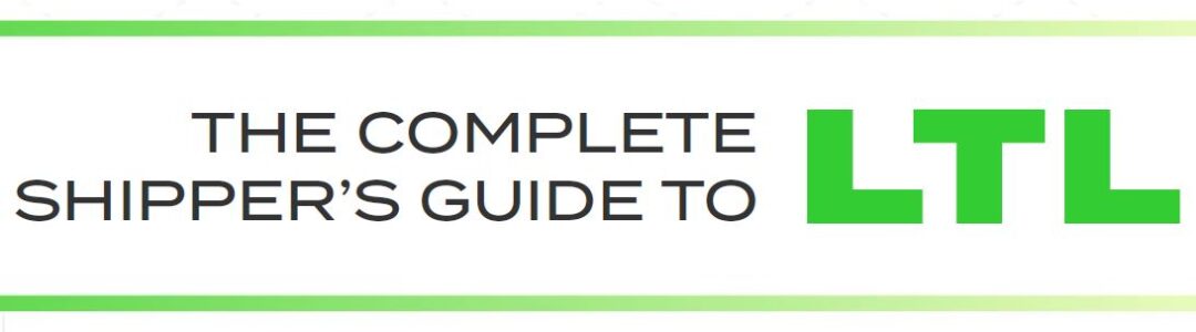 The Complete Shipper's Guide to LTL