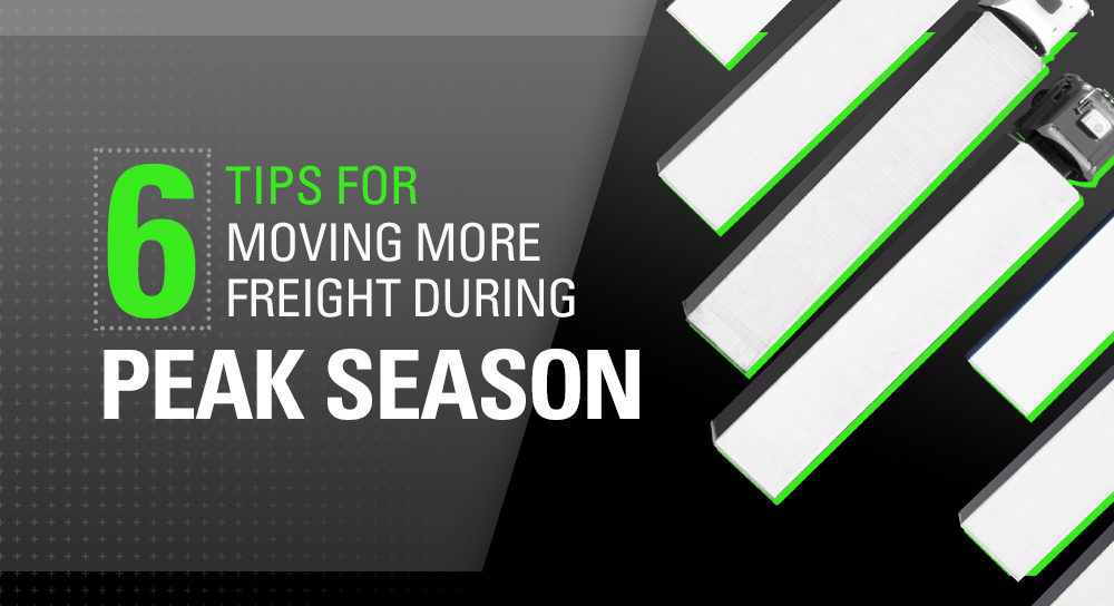 six tips for moving more freight during peak season